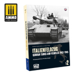 Ammo Mig 6263 - ITALIENFELDZUG. German Tanks and Vehicles 1943-1945 Vol. 2